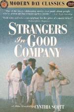 Watch Strangers in Good Company Sockshare