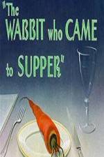 Watch The Wabbit Who Came to Supper Sockshare