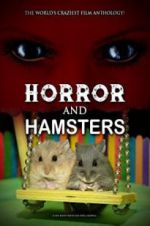Watch Horror and Hamsters Sockshare