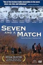 Watch Seven and a Match Sockshare