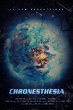 Watch Chronesthesia Sockshare