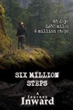 Watch Six Million Steps: A Journey Inward Sockshare