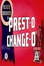 Watch Prest-O Change-O Sockshare