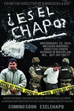 Watch Es El Chapo? Sockshare