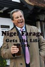 Watch Nigel Farage Gets His Life Back Sockshare