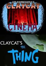 Watch Claycat's the Thing (Short 2012) Sockshare