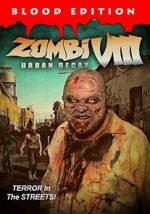 Watch Zombi VIII: Urban Decay Sockshare