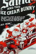 Watch Santa and the Ice Cream Bunny Sockshare