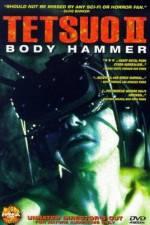 Watch Tetsuo II: Body Hammer Sockshare