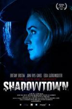 Watch Shadowtown Sockshare