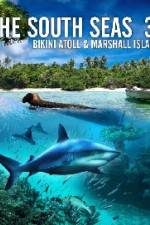 Watch The South Seas 3D  Bikini Atoll & Marshall Islands Sockshare