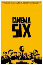 Watch Cinema Six Sockshare