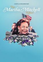 Watch The Martha Mitchell Effect (Short 2022) Sockshare