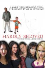 Watch Hardly Beloved Sockshare