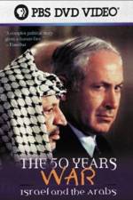 Watch The 50 Years War Israel and the Arabs Sockshare