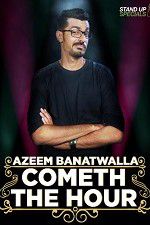 Watch Cometh the Hour by Azeem Banatwalla Sockshare