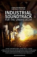 Watch Industrial Soundtrack for the Urban Decay Sockshare