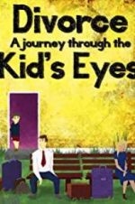 Watch Divorce: A Journey Through the Kids\' Eyes Sockshare