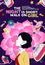 Watch The Night Is Short, Walk on Girl Sockshare