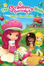 Watch The Strawberry Shortcake Movie: Sky's the Limit Sockshare