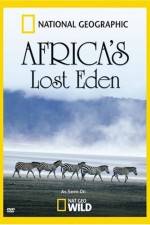 Watch National Geographic Africa's Lost Eden Sockshare