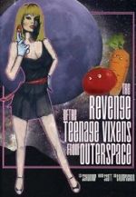 Watch The Revenge of the Teenage Vixens from Outer Space Sockshare