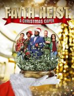 Watch Faith Heist: A Christmas Caper Sockshare