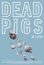 Watch Dead Pigs Sockshare