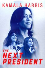 Watch Kamala Harris: The Next President Sockshare