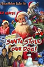 Watch Santa Stole Our Dog: A Merry Doggone Christmas! Sockshare