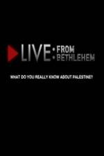 Watch Live from Bethlehem Sockshare