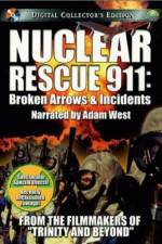 Watch Nuclear Rescue 911 Broken Arrows & Incidents Sockshare