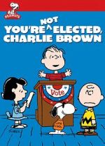 Watch You\'re Not Elected, Charlie Brown (TV Short 1972) Sockshare