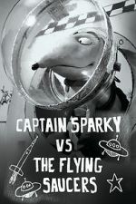 Watch Captain Sparky vs. The Flying Saucers Sockshare