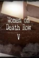 Watch Women On Death Row V Sockshare