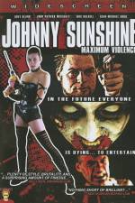 Watch Johnny Sunshine Maximum Violence Sockshare