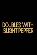 Watch Doubles with Slight Pepper Sockshare