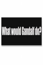 Watch What Would Gandalf Do? Sockshare
