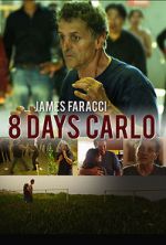 Watch Eight Days Carlo Sockshare
