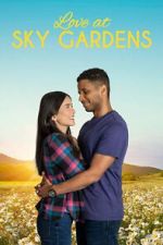 Watch Love at Sky Gardens Sockshare