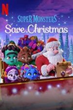 Watch Super Monsters Save Christmas Sockshare