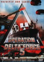 Watch Operation Delta Force 5: Random Fire Sockshare