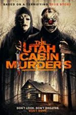 Watch The Utah Cabin Murders Sockshare
