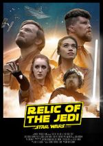 Watch Relic of the Jedi: A Star Wars Story Sockshare