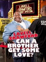 Watch Lavell Crawford: Can a Brother Get Some Love Sockshare