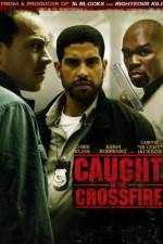 Watch Caught in the Crossfire Sockshare