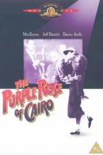 Watch The Purple Rose of Cairo Sockshare