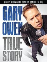 Watch Gary Owen: True Story Sockshare