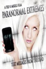 Watch Paranormal Extremes: Text Messages from the Dead Sockshare