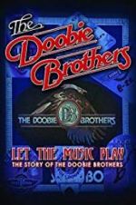 Watch The Doobie Brothers: Let the Music Play Sockshare